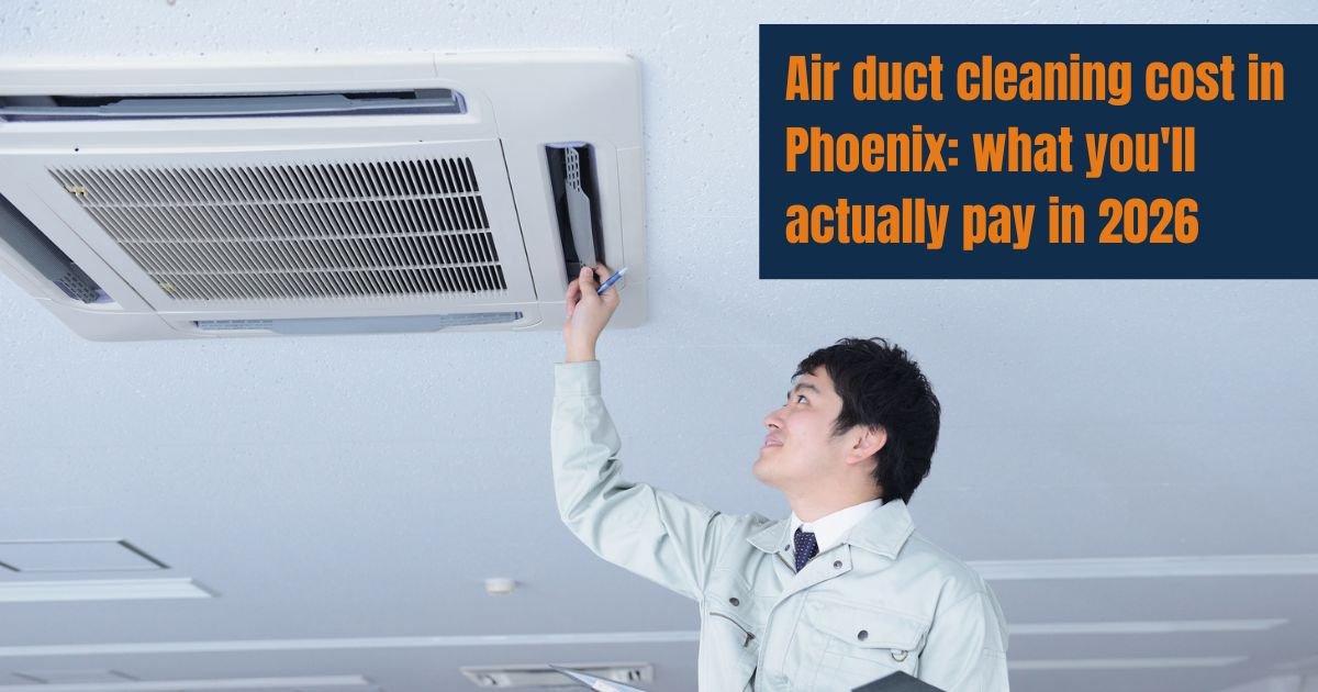 Air duct cleaning cost in Phoenix
